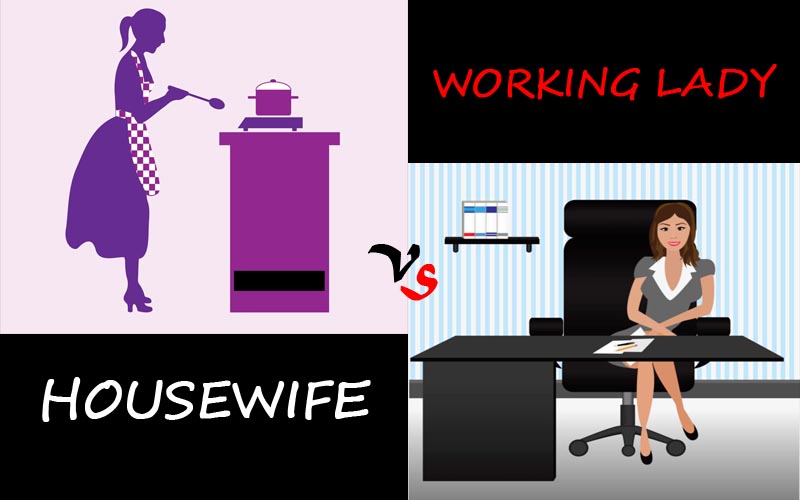 Is working lady better than housewife?