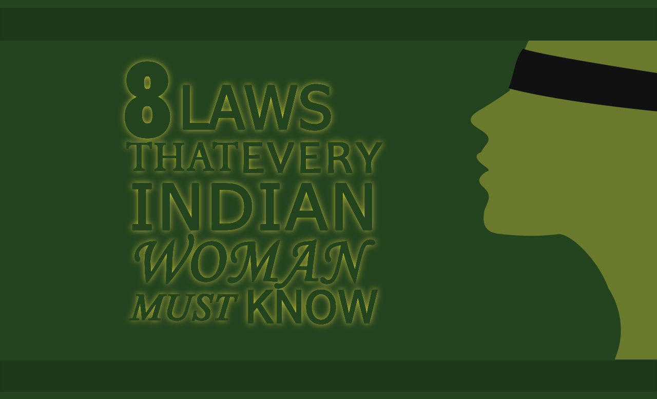 8 laws that every Indian Woman Must Know